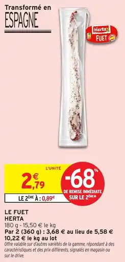 Intermarché Le fuet herta offre