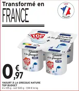 Intermarché Yaourt à la grecque nature top budget offre