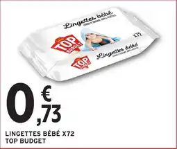 Intermarché Lingettes bébé x72 top budget offre