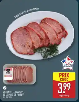 ALDI ST-CLÉMENT LE BOUCHER 10 lomos de porc offre