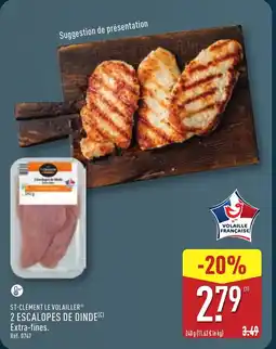 ALDI ST-CLÉMENT LE VOLAILLER 2 escalopes de dinde offre