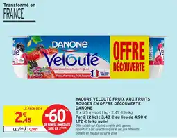 Intermarché Yaourt velouté fruix aux fruits rouges en offre découverte danone offre