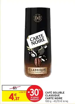 Intermarché Café soluble classique carte noire offre