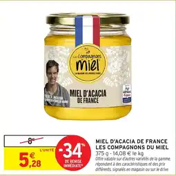 Intermarché Miel d'acacia de france les compagnons du miel offre