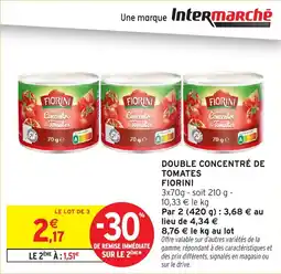 Intermarché Double concentré de tomates fiorini offre