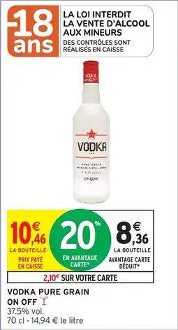 Intermarché Vodka pure grain on off offre