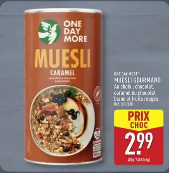 ALDI ONE DAY MORE Muesli gourmand offre