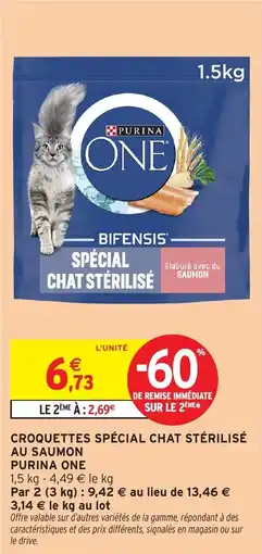 Intermarché Croquettes spécial chat stérilisé au saumon purina one offre
