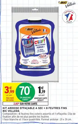 Intermarché Kit ardoise effaçable a sec + 8 feutres fins bic velleda offre