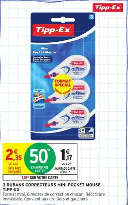 Intermarché 3 rubans correcteurs mini pocket mouse tipp-ex offre