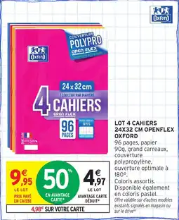 Intermarché Lot 4 cahiers openflex oxford offre