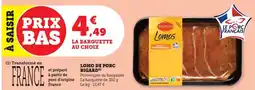 Bi1 BIGARD Lomo de porc offre