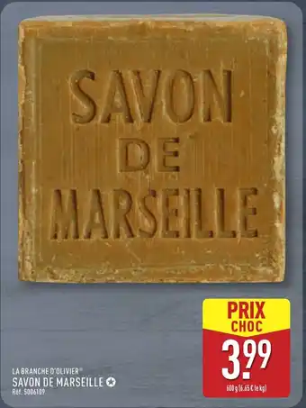 ALDI LA BRANCHE D'OLIVIER Savon de marseille offre