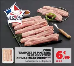 Bi1 Porc tranche de poitrine sans os nature ou marinade curry offre