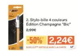 Monoprix Bic - stylo-bille 4 couleurs edition champagne offre