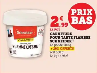 Bi1 Garniture pour tarte flambee schneider offre
