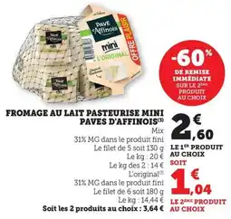 Bi1 Fromage au lait pasteurise mini paves d'affinois offre