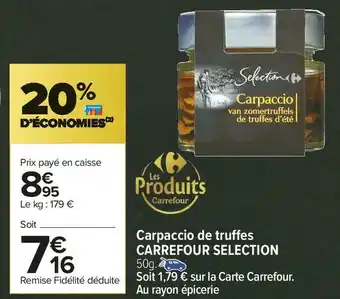 Carrefour Market Carrefour carpaccio de truffes offre