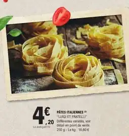E.Leclerc PÂTES ITALIENNES LUIGI ET FRATELLI offre