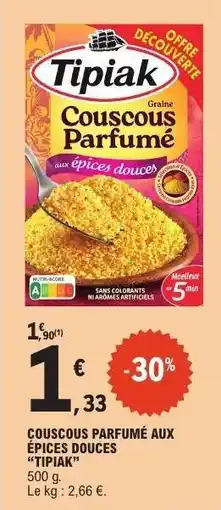 E.Leclerc Couscous Parfumé Aux Épices Douces Tipiak offre