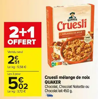 Carrefour Market Quaker cruesli mélange de noix offre