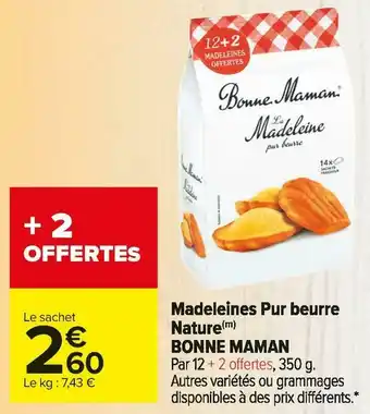 Carrefour Market Bonne maman madeleines pur beurre nature offre