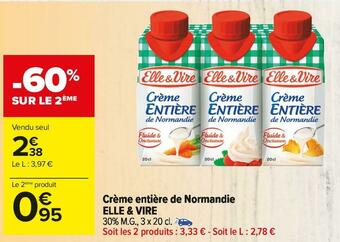 Carrefour Market Elle & vire crème entière de normandie offre