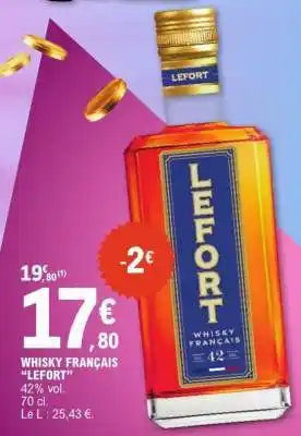 E.Leclerc WHISKY FRANÇAIS LEFORT offre