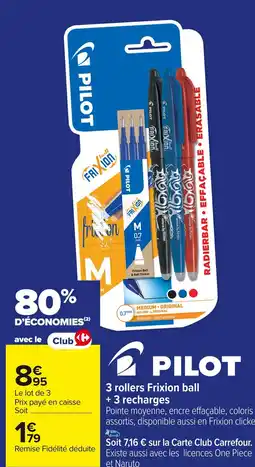 Carrefour PILOT 3 rollers Frixion ball + 3 recharges offre