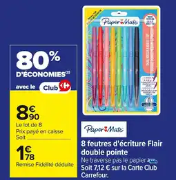 Carrefour 8 feutres d'écriture Flair double pointe offre
