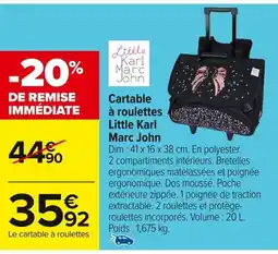 Carrefour Cartable à roulettes Little Karl Marc John offre