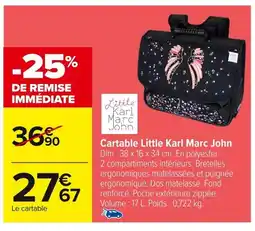 Carrefour Cartable Little Karl Marc John offre