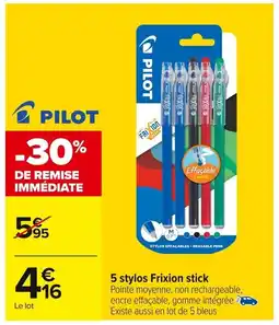 Carrefour PILOT 5 stylos Frixion stick offre
