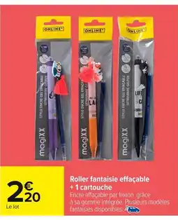 Carrefour Roller fantaisie effaçable +1 cartouche offre