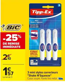 Carrefour TIPP-EX 3 mini stylos correcteurs "Shake N'Squeeze" offre