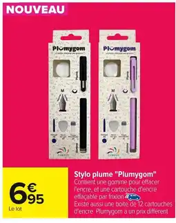 Carrefour PLUMYGOM Stylo plume offre