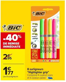 Carrefour BIC 8 surligneurs "Highlighter grip" offre