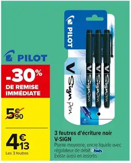 Carrefour PILOT 3 feutres d'écriture noir V-SIGN offre