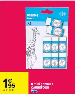 Carrefour 8 mini gommes carrefour offre