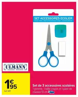 Carrefour HULMANN Set de 3 accessoires scolaires offre
