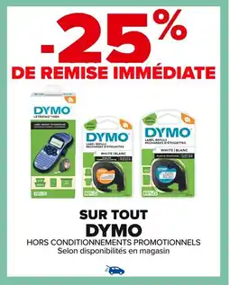 Carrefour DYMO Sur tout offre