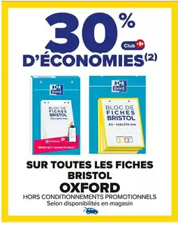 Carrefour OXFORD Sur toutes les fiches bristol offre