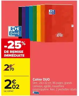 Carrefour OXFORD Cahier DUO offre