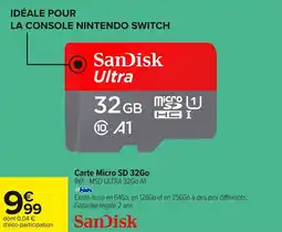 Carrefour SANDISK Carte Micro SD 32Go offre
