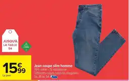 Carrefour Jean coupe slim homme offre