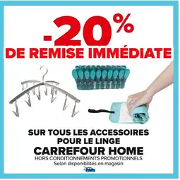 Carrefour Sur tous les accessoires pour le linge carrefour home offre