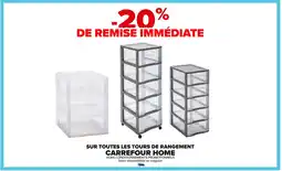 Carrefour Sur toutes les tours de rangement carrefour home offre
