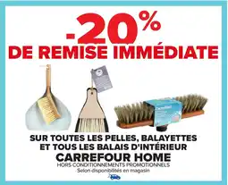 Carrefour Sur toutes les pelles, balayettes et tous les balais d'intérieur carrefour home offre