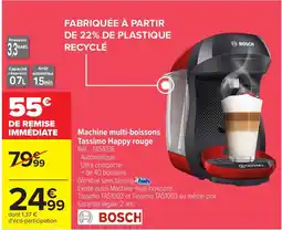 Carrefour BOSCH Machine multi-boissons Tassimo Happy rouge offre