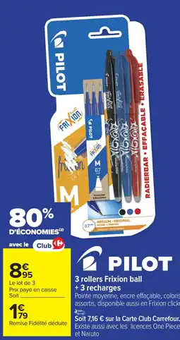 Carrefour PILOT 3 rollers Frixion ball + 3 recharges offre